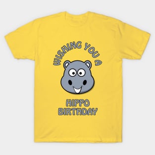 Wishing you a hippo birthday - cute and funny happy pun T-Shirt